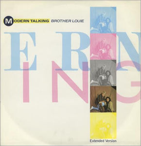 Modern Talking - Brother Louie (Extended Version) (12")