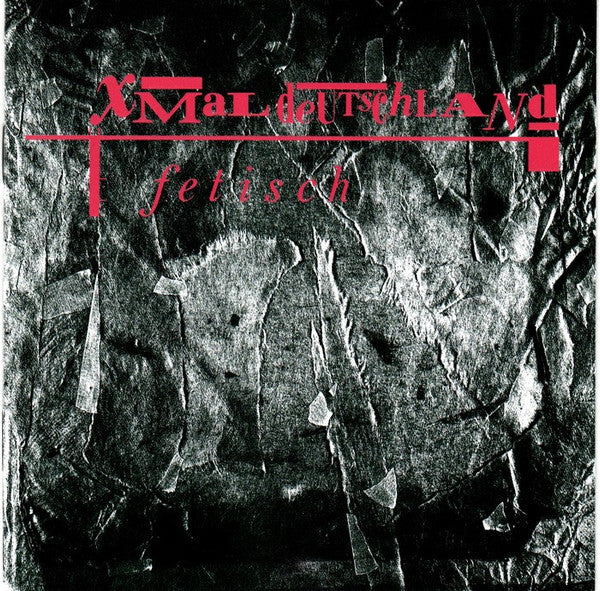 XMal Deutschland* - Fetisch (CD, Album, RE)