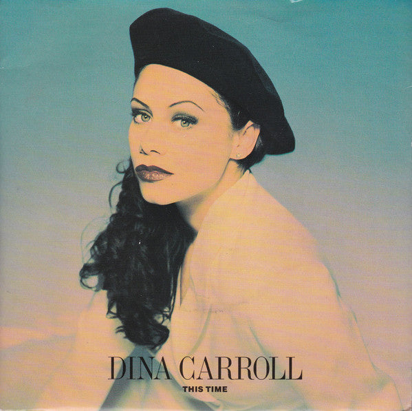 Dina Carroll - This Time (7")