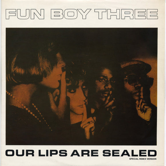 Fun Boy Three - Our Lips Are Sealed (Special Remix Version) (12