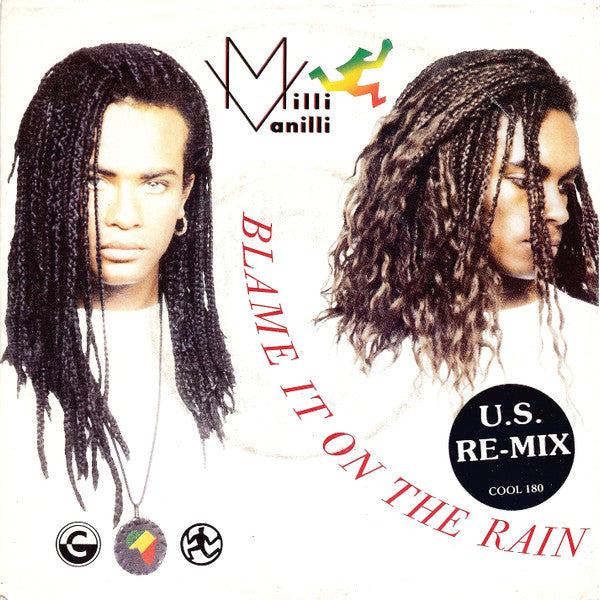 Milli Vanilli - Blame It On The Rain (7", Single)