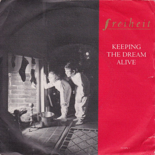 Freiheit* - Keeping The Dream Alive (7", Single)