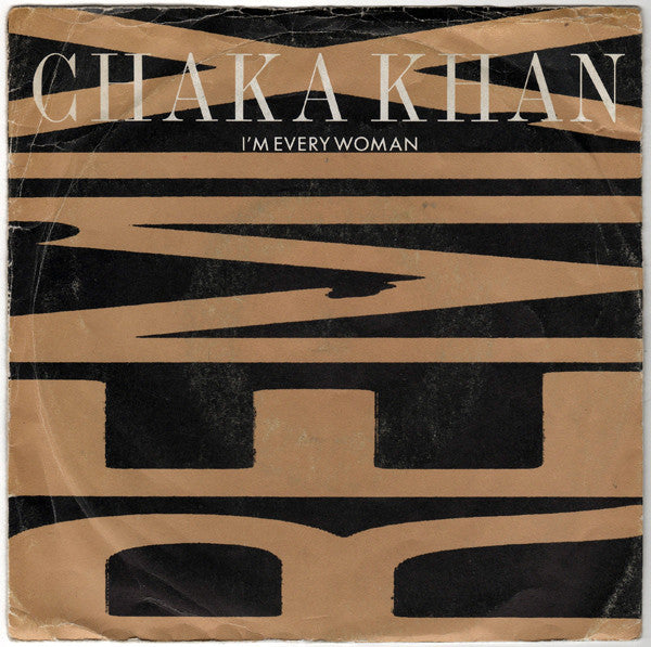 Chaka Khan - I'm Every Woman (Remix) (7", Single, Pap)