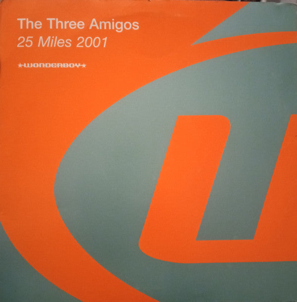 The Three Amigos - 25 Miles 2001 (12")