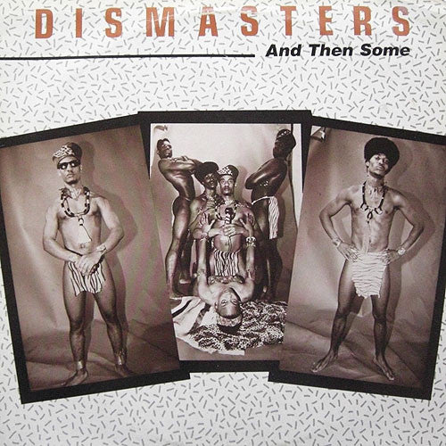 Dismasters* - And Then Some (LP, Album)
