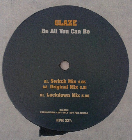 Glaze - Be All You Can Be (12", Promo)