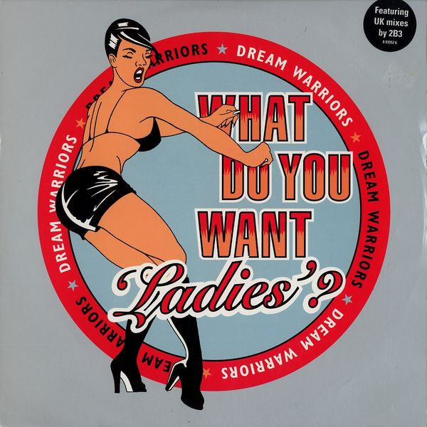 Dream Warriors - What Do You Want 'Ladies'? (12")
