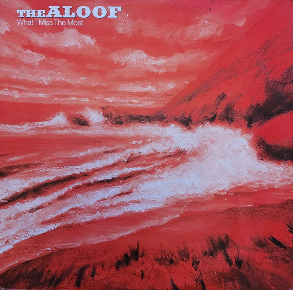 The Aloof - What I Miss The Most (12")