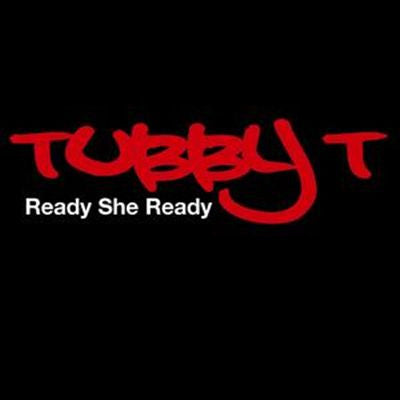Tubby T - Ready She Ready (CD, Maxi)