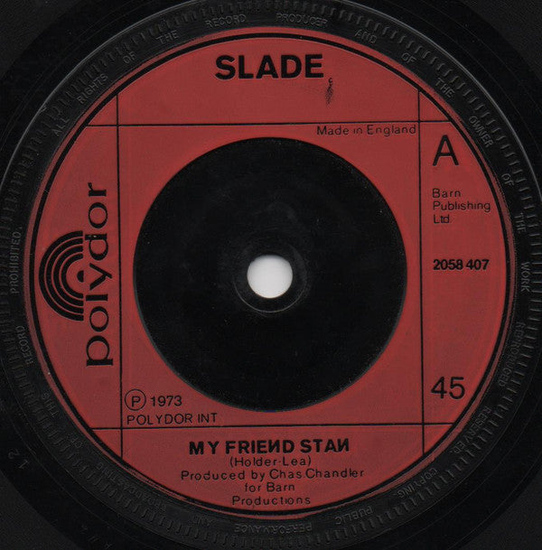 Slade - My Friend Stan (7", Single, Inj)