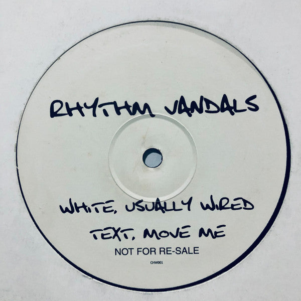Rhythm Vandals - White, Usually Wired / Text, Move Me (12", Promo)