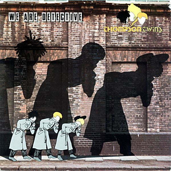 Thompson Twins - We Are Detective (7", Single, Sol)