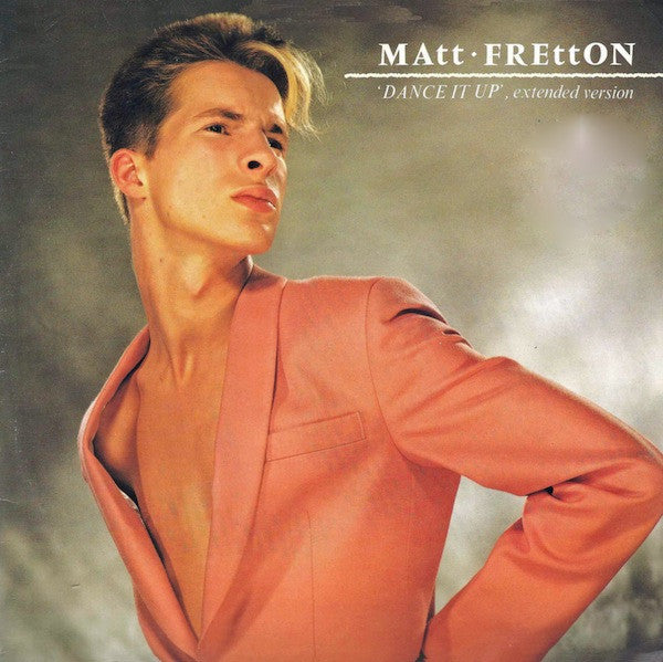 Matt Fretton - Dance It Up (12", Single)