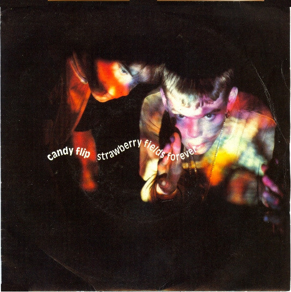 Candy Flip - Strawberry Fields Forever (7", Single, Sil)