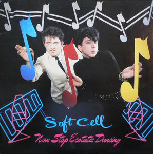 Soft Cell - Non Stop Ecstatic Dancing (LP, Album)