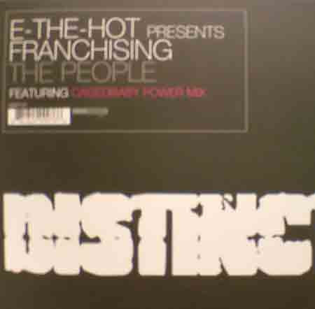 E-The-Hot Presents Franchising - The People (12")