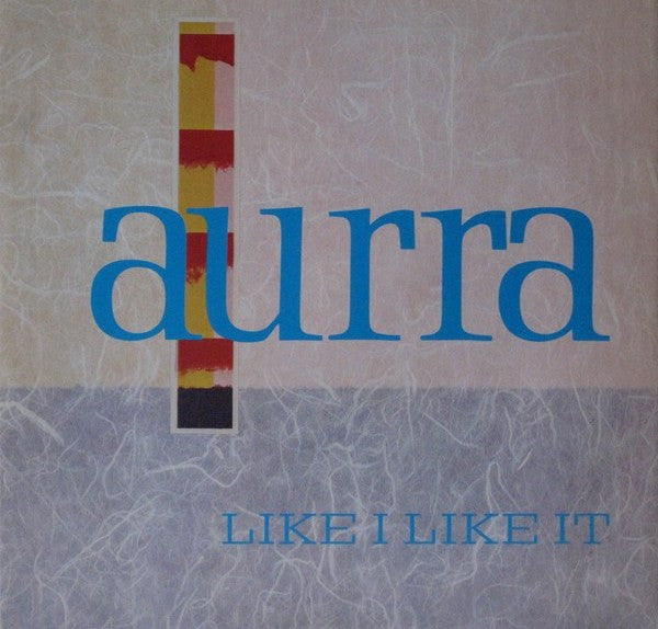 Aurra - Like I Like It (12", Single)