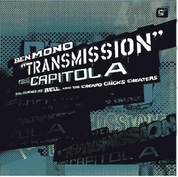 Ben Mono Feat. Capitol A - Transmission (12")