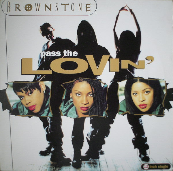 Brownstone - Pass The Lovin' (12", Single)