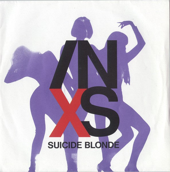 INXS - Suicide Blonde (7", Single, Sil)