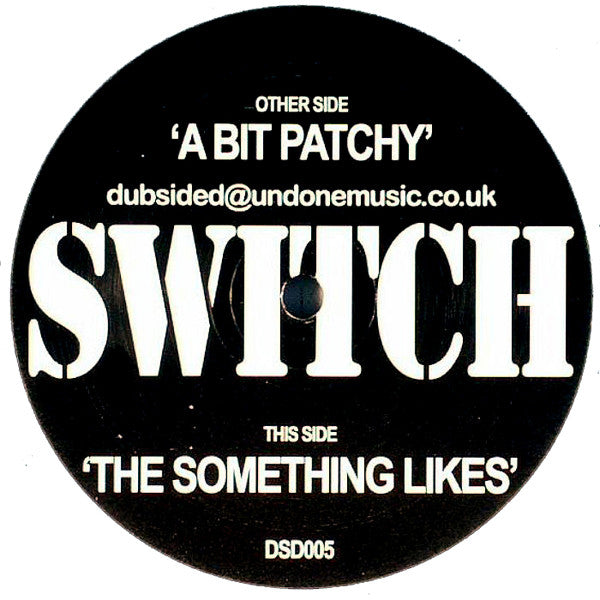 Switch (2) - A Bit Patchy (12")