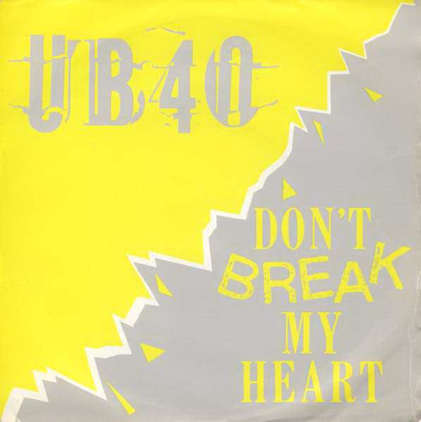UB40 - Don't Break My Heart (7", Single)