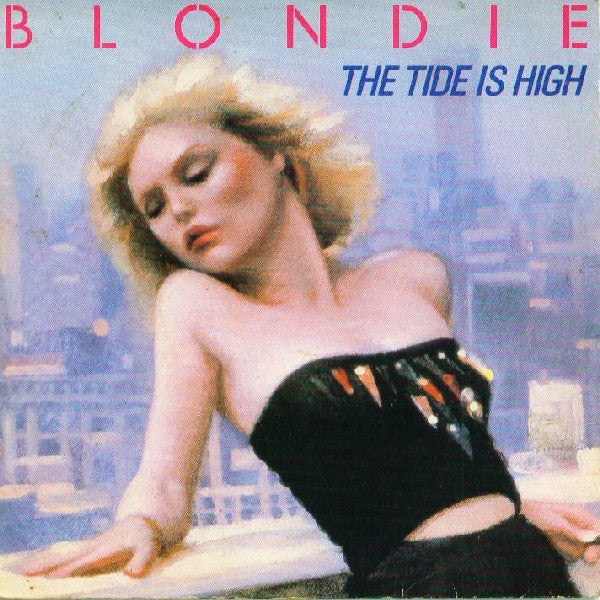Blondie - The Tide Is High (7", Single, UK )