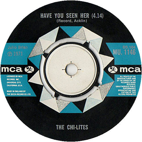 The Chi-Lites - Have You Seen Her (7", Single)