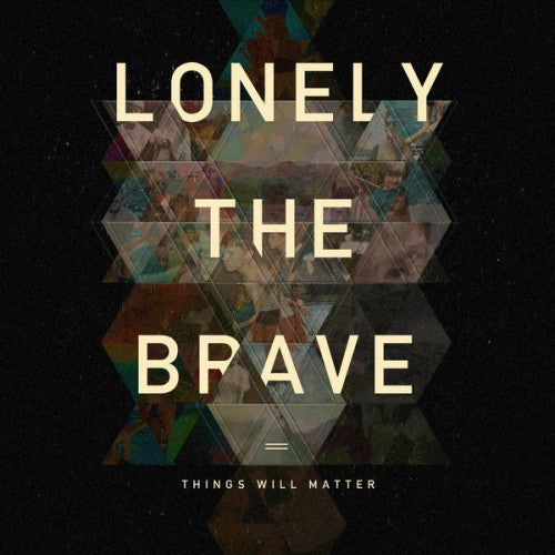 Lonely The Brave - Things Will Matter (CD, Album)