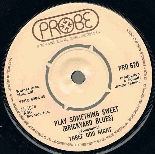 Three Dog Night - Play Something Sweet (Brickyard Blues) (7")