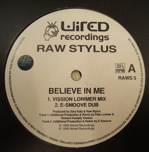 Raw Stylus - Believe In Me (12", Ltd)