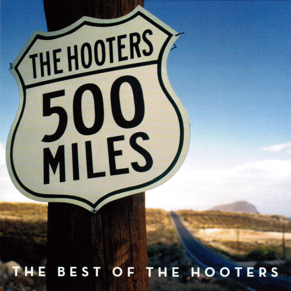 The Hooters - 500 Miles Best Of The Hooters (CD, Comp)