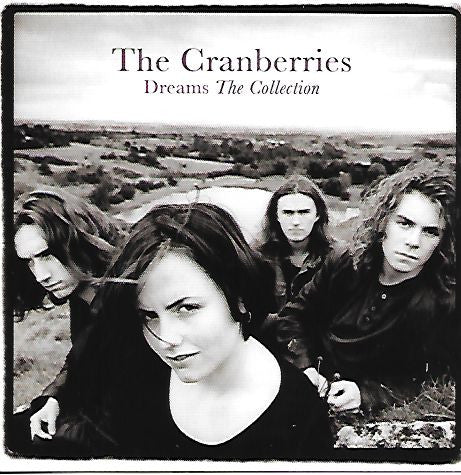 The Cranberries - Dreams - The Collection (CD, Comp)
