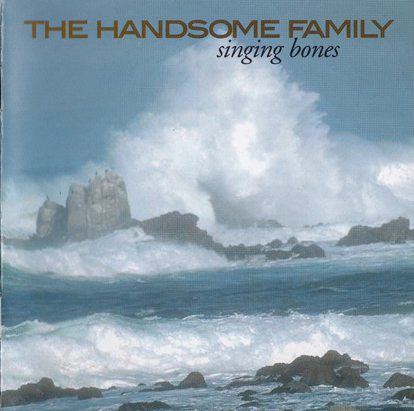 The Handsome Family - Singing Bones (CD, Album, RE)