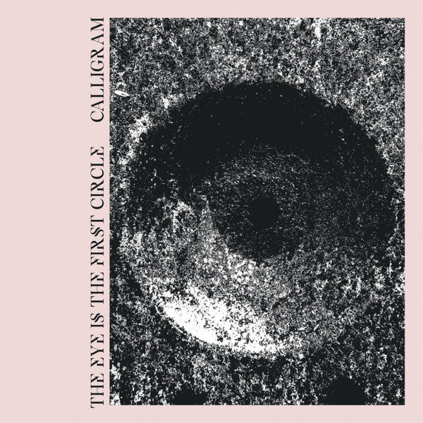 Calligram - The Eye Is The First Circle (LP, Album, Whi)