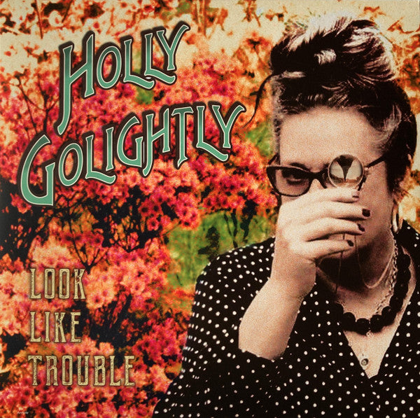 Holly Golightly - Look Like Trouble (LP, Album)