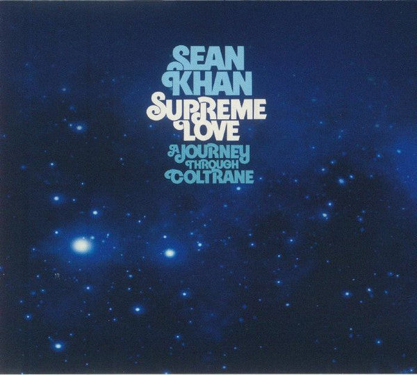 Sean Khan - Supreme Love (A Journey Through Coltrane) (CD, Album)