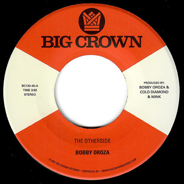 Bobby Oroza - The Otherside / Make Me Believe (7", Single)