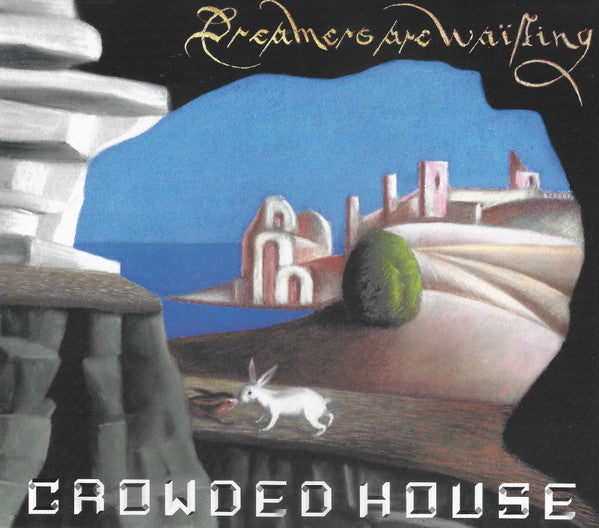 Crowded House - Dreamers Are Waiting (CD, Album)