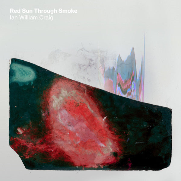 Ian William Craig - Red Sun Through Smoke (CD, Album)