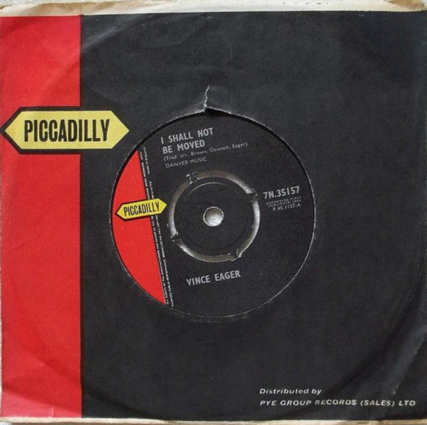 Vince Eager - I Shall Not Be Moved (7", Single, Mono)