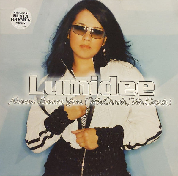 Lumidee - Never Leave You (Uh Oooh, Uh Oooh) (12")