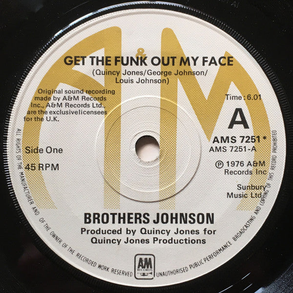 Brothers Johnson - Get The Funk Out My Face (7")