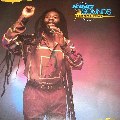 King Sounds - I Shall Sing (LP, Album)