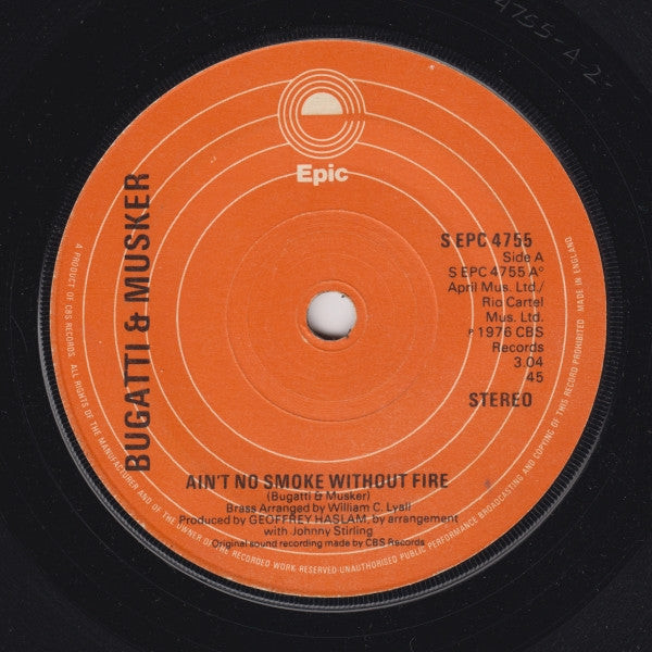 Bugatti & Musker* - Ain't No Smoke Without Fire (7", Single)