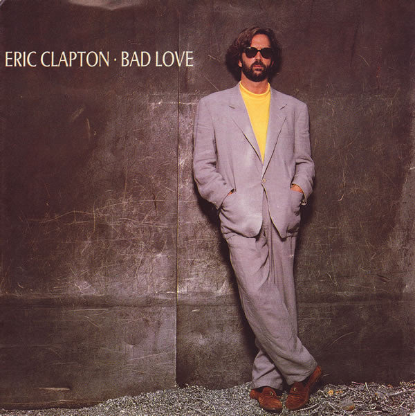 Eric Clapton - Bad Love (7", Single)