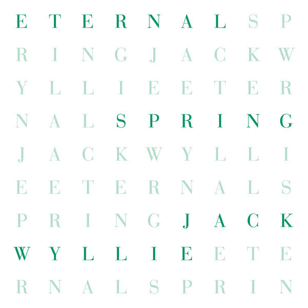 Jack Wyllie - Eternal Spring (LP)