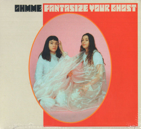 Ohmme (2) - Fantasize Your Ghost (CD, Album)