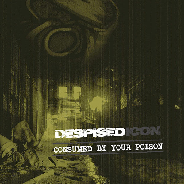 Despised Icon - Consumed By Your Poison (CD, Album, RE)