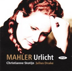 Mahler*, Christianne Stotijn, Julius Drake - Urlicht (CD)
